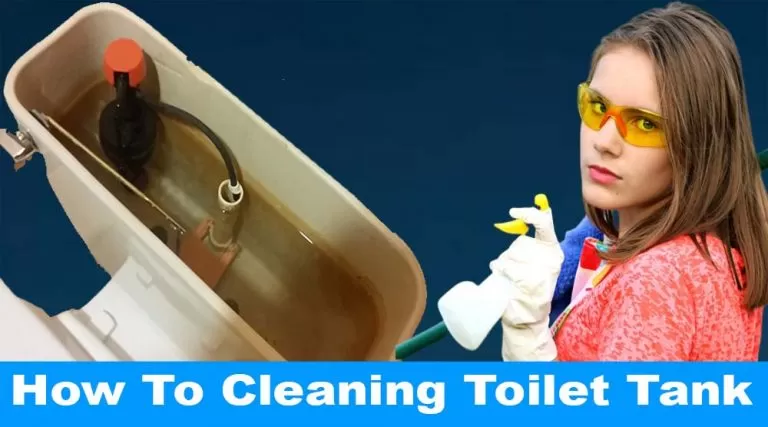 How To Cleaning Toilet Tank – Easy Cleaning Hacks
