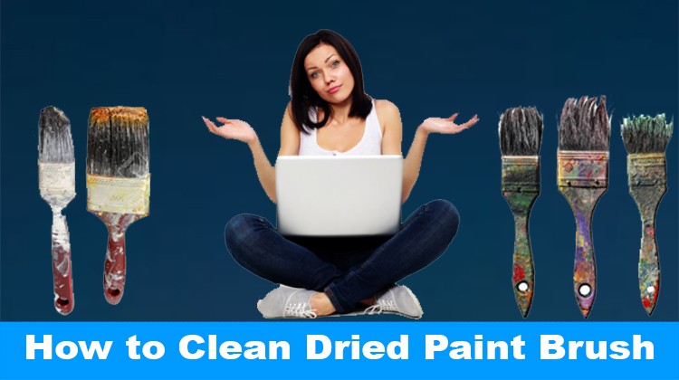 How to Clean Dried Paint Brush